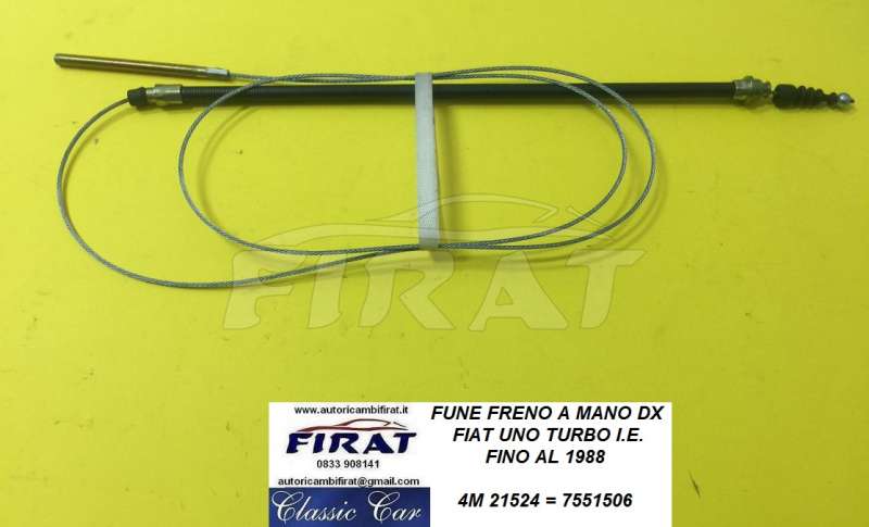 FUNE FRENO A MANO DX FIAT UNO TURBO I.E. ->88 (21524)